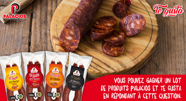 Si vous adorez le chorizo Palacios